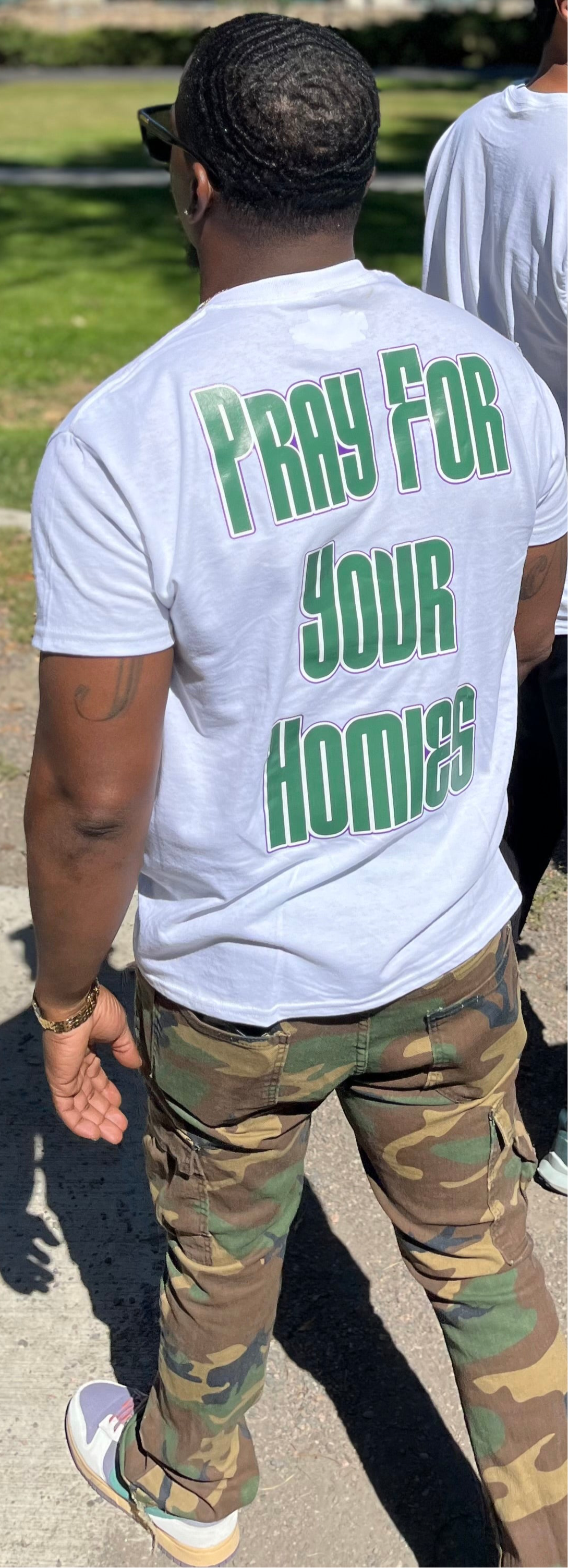 Pray For Your Homies T